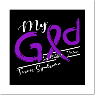 Turner Syndrome Awareness My God Is Stronger - In This Family No One Fights Alone Posters and Art